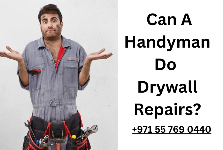 Can a Handyman Do Drywall Repairs? A Complete Guide